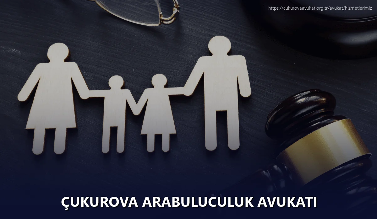 Çukurova Arabuluculuk Avukatı