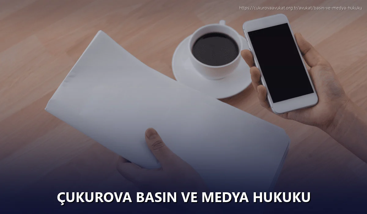 Çukurova Basın ve Medya Hukuku