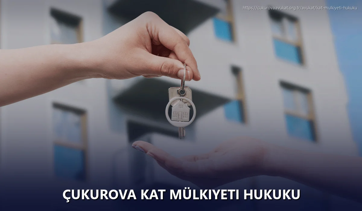 Çukurova Kat Mülkiyeti Hukuku