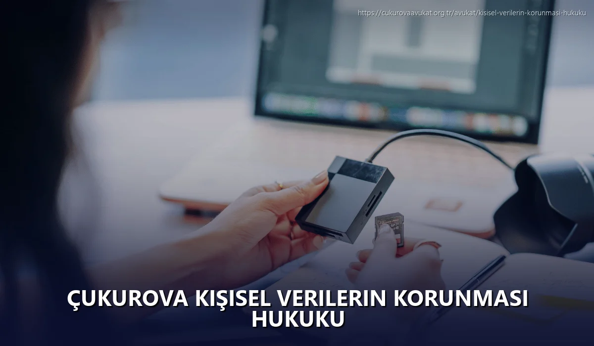 Çukurova Kişisel Verilerin Korunması Hukuku
